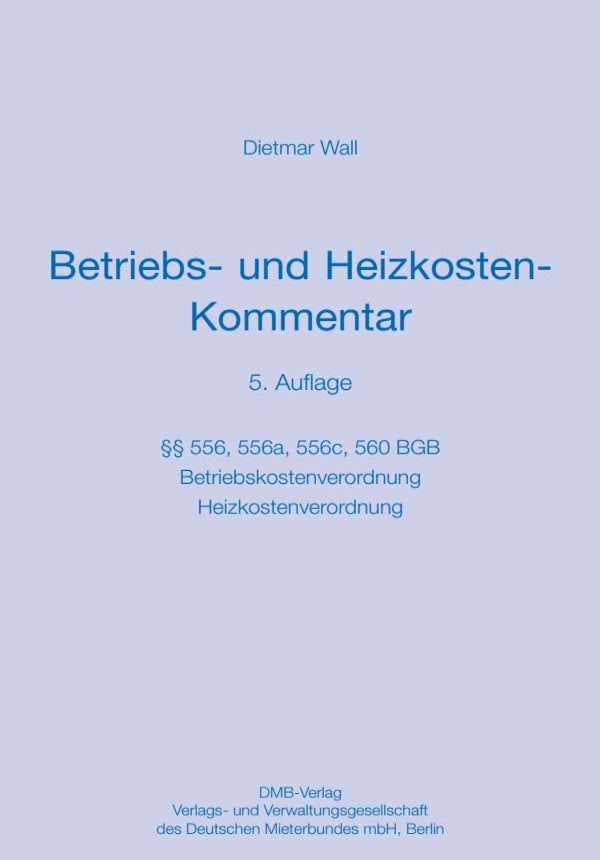 Betriebs- und Heizkostenkommentar, 5. Auflage